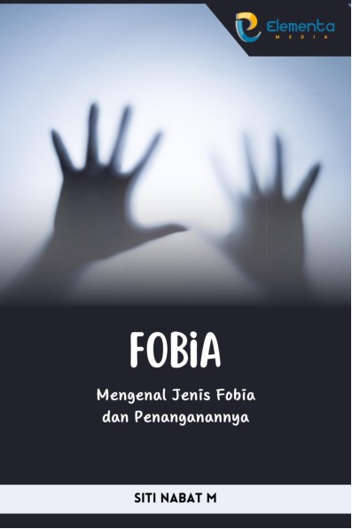 Sampul buku Fobia: Mengenal Jeni...